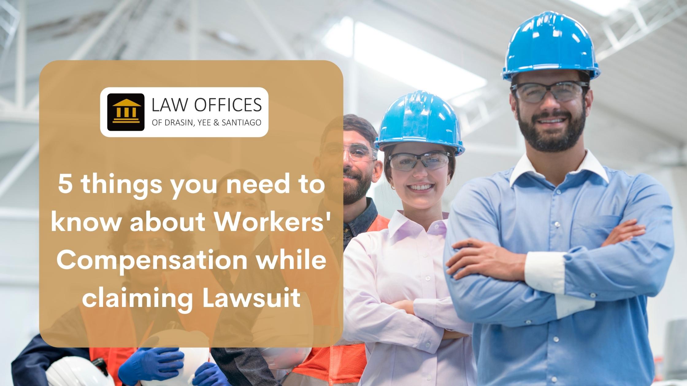 while claiming workers' comp | Dys law group