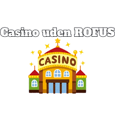 Bedste Casino Uden ROFUS for -212837526 Bedste Casino Uden ROFUS for -212837526
